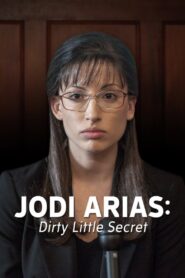 Jodi Arias: Dirty Little Secret 2013 one on netflix