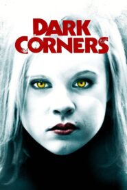 Dark Corners 2006 one on netflix