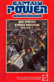 Captain Power and the Soldiers of the Future: Bio Dread Strike Mission – Skill Level 2 1987 one on netflix