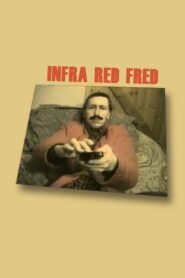 Infra Red Fred 1993 one on netflix