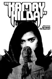 Kamay ni Hilda 1981 one on netflix