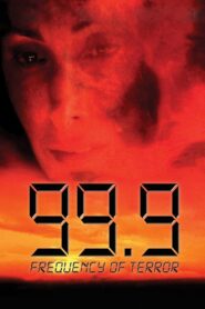 99.9: The Frequency of Terror 1997 one on netflix