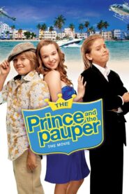 The Prince and the Pauper: The Movie 2007 one on netflix