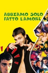 Abbiamo solo fatto l’amore 1998 one on netflix