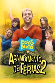 Luccas Neto em: Acampamento de Férias 2 2020 one on netflix