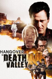 Hangover in Death Valley 2018 one on netflix