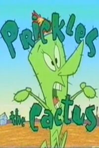 Prickles the Cactus 2000 one on netflix