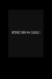 Retenez bien ma gueule ! 2014 one on netflix
