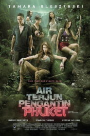Air Terjun Pengantin Phuket 2013 one on netflix