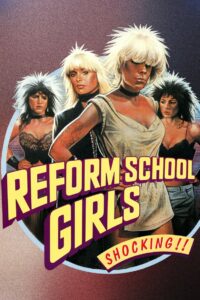 Reform School Girls 1986 one on netflix