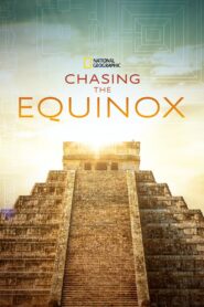 Chasing the Equinox 2019 one on netflix