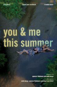 You and Me This summer 2022 one on netflix