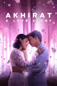 Akhirat: A Love Story 2021 one on netflix