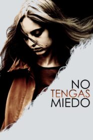Don’t Be Afraid 2011 one on netflix