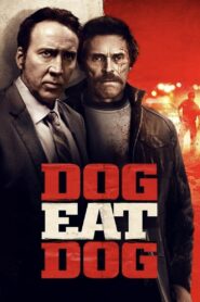 Dog Eat Dog 2016 one on netflix