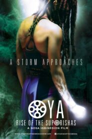 Oya: Rise of the Suporisha 2014 one on netflix