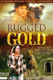 Rugged Gold 1994 one on netflix