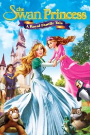 The Swan Princess: A Royal Family Tale 2014 one on netflix