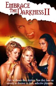 Embrace the Darkness II 2002 one on netflix