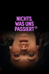 Nichts, was uns passiert 2023 one on netflix