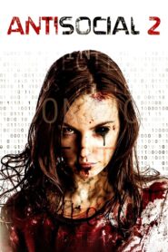 Antisocial 2 2015 one on netflix