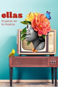 Ellas: Mujeres en la música 2021 one on netflix