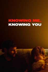 Knowing Me, Knowing You 2023 one on netflix