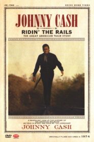 Johnny Cash: Ridin’ the Rails 2005 one on netflix