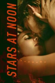 Stars at Noon 2022 one on netflix