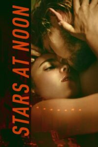 Stars at Noon 2022 one on netflix