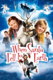 When Santa Fell to Earth 2011 one on netflix
