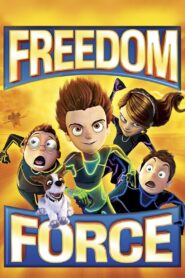 Freedom Force 2012 one on netflix