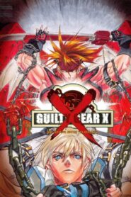 GUILTY GEAR X: By Your Side 2003 one on netflix
