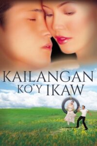 Kailangan Ko’y Ikaw 2000 one on netflix