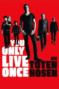You Only Live Once: Die Toten Hosen on Tour 2019 one on netflix