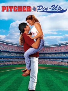Pitcher and the Pin-Up 2003 one on netflix