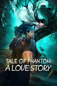 Tale of Phantom: A Love Story 2023 one on netflix
