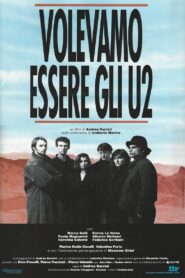 Volevamo essere gli U2 1992 one on netflix