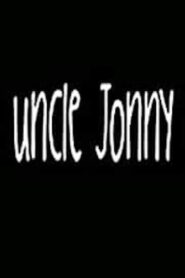 Uncle Jonny 2008 one on netflix