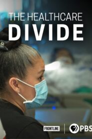 The Healthcare Divide 2021 one on netflix
