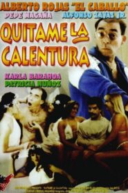 Quítenme la calentura 1994 one on netflix