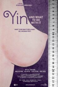 Yin, and What to Do with It 2013 one on netflix