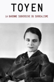 Toyen: The Subversive Baroness Of Surrealism 2022 one on netflix