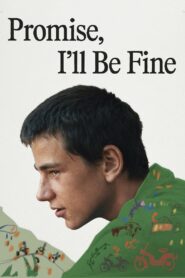Promise, I’ll Be Fine 2024 one on netflix