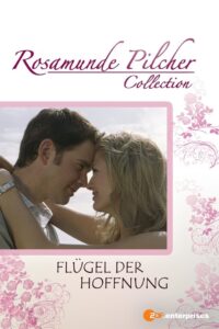 Rosamunde Pilcher: Flügel der Hoffnung 2007 one on netflix