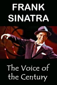 Frank Sinatra: The Voice of the Century 1998 one on netflix