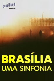 Brasília, Uma Sinfonia 1986 one on netflix