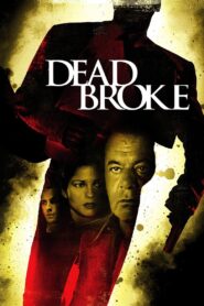 Dead Broke 1998 one on netflix