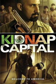 Kidnap Capital 2016 one on netflix
