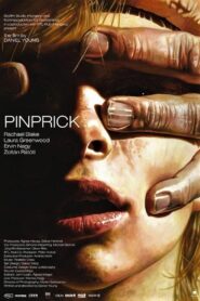 Pinprick 2009 one on netflix